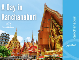 Tiger Cave Temple, Death Railway and Elephant Sanctuary I Kanchanaburi I from Bangkok