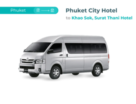 Transfer from Phuket City Hotel to Khao Sok, Surat Thani Hotel by Private Van