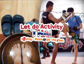 Let's Do Thai Activities: Boxing, Massage and Local Market in One Day