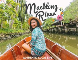 Experience the Authentic Local Life Along the Maeklong River