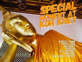 Enjoy a Special Moment & Knowledge in Koh Kret 