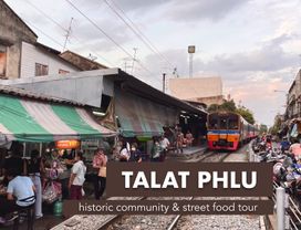 Talat Phlu: Community & Street Food Tour, Half-Day